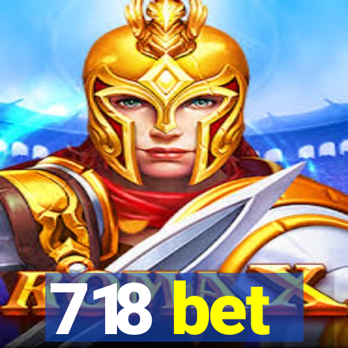 718 bet